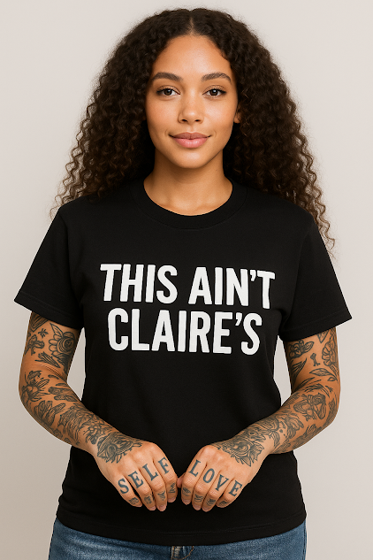 "THIS AIN'T CLAIRE'S" Missouri Piercing Apprentice Tee